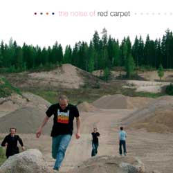 Red Carpet - The Noise of Red Carpet