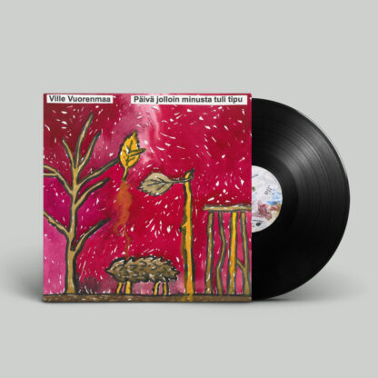 Ville Vuorenmaa - Päivä jolloin minusta tuli tipu LP